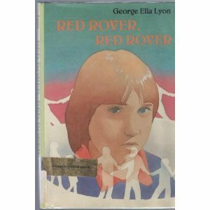 Red Rover, Red Rover by George Ella Lyon