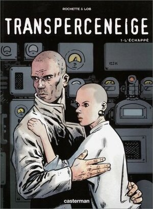 Transperceniege: L'Echappé by Jacques Lob