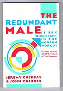 The Redundant Male by Jeremy Cherfas, John Gribbin