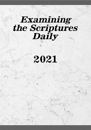 Examining the Scriptures Daily--2021 by Watch Tower Bible and Tract Society of Pennsylvania 