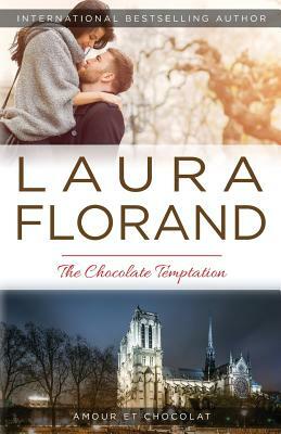 The Chocolate Temptation by Laura Florand