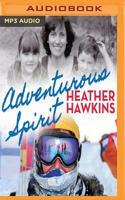 Adventurous Spirit by Heather Hawkins