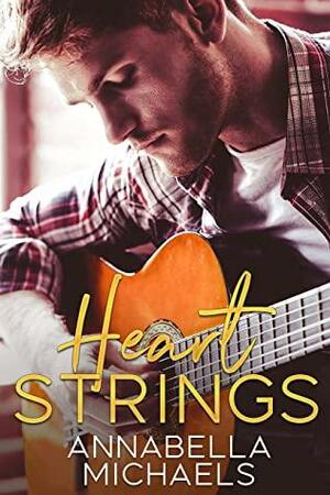 Heart Strings by Annabella Michaels
