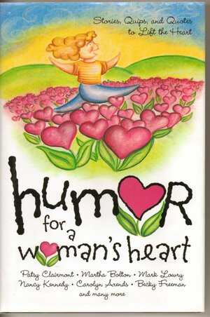 Humor For A Woman's Heart by Shari MacDonald