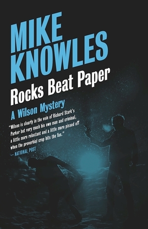 Rocks Beat Paper: A Wilson Mystery by Mike Knowles