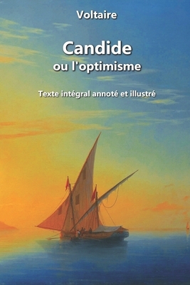 Candide ou l'optimisme (annoté et illustré): Texte intégral avec clés de lecture by Voltaire, Frédéric Lippold