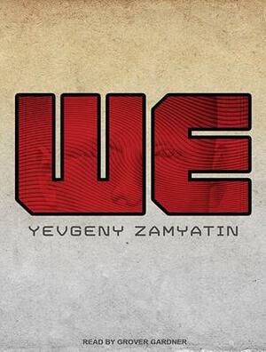 We by Yevgeny Zamyatin