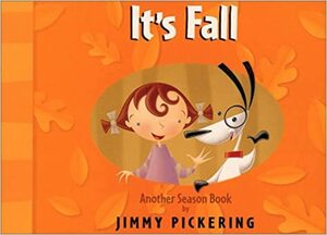 It's Fall by Jimmy Pickering