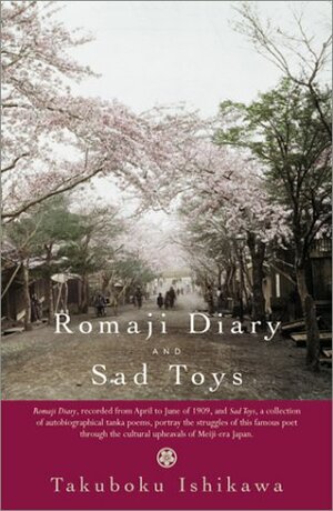 Romaji Diary and Sad Toys by Takuboku Ishikawa