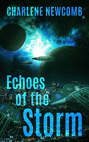 Echoes of the Storm by Charlene Newcomb