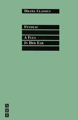 A Flea in Her Ear by John Mortimer, Georges Feydau