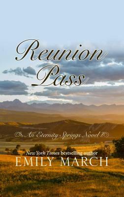 Reunion Pass by Emily March