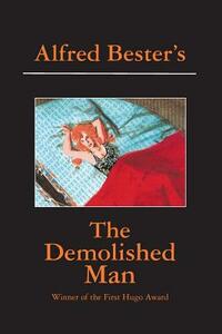 The Demolished Man by Alfred Bester