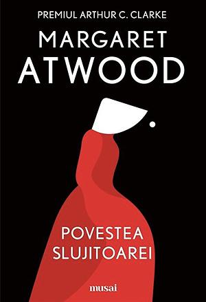 Povestea Slujitoarei by Margaret Atwood