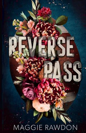 Reverse Pass by Maggie Rawdon