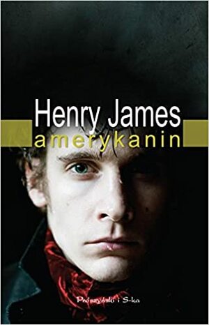 Amerykanin by Henry James