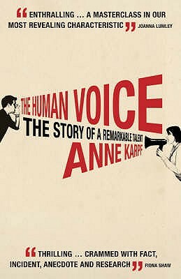 The Human Voice by Anne Karpf
