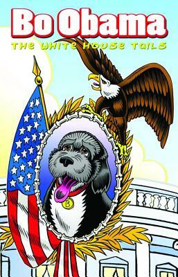 Bo Obama: The White House Tails by Paul Salamoff