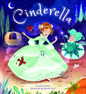 Cinderella by Amanda Askew, Davide Ortu