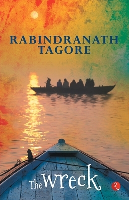 The Wreck by Rabindranath Tagore