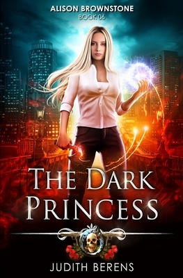 The Dark Princess by Judith Berens, Martha Carr, Michael Anderle