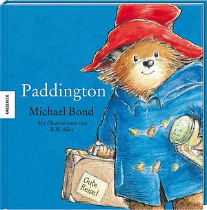 Paddington: die Geschichte vom Bären aus dem tiefsten Peru by Michael Bond