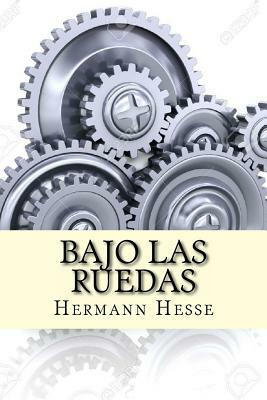 Bajo las Ruedas by Hermann Hesse