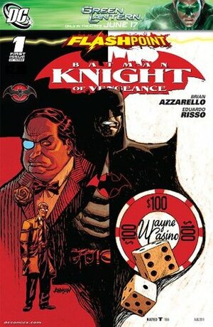 Flashpoint: Batman - Knight of Vengeance Special Edition #1 by Eduardo Risso, Brian Azzarello