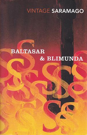 Baltasar & Blimunda by José Saramago