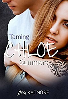 Taming Chloe Summers by Anna Katmore