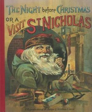 The Night Before Christmas or a Visit from St. Nicholas by Clement C. Moore