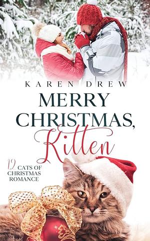 Merry Christmas, Kitten by Karen Drew