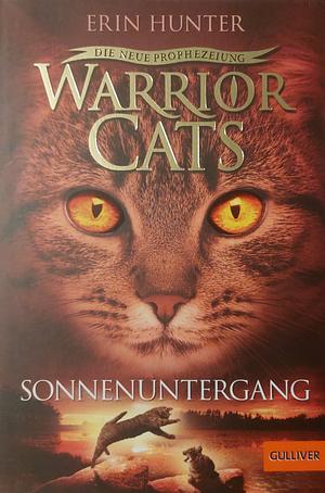 Warrior Cats - Die neue Prophezeiung: Sonnenuntergang by Erin Hunter