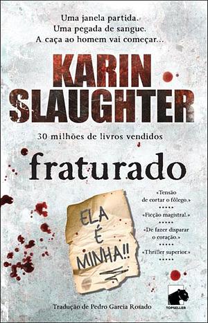 Fraturado by Karin Slaughter