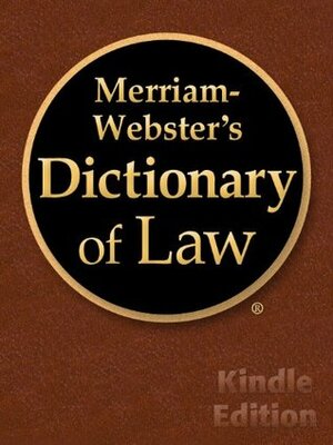 Merriam-Webster's Dictionary of Law by Merriam-Webster