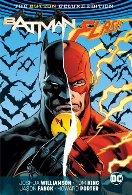 Batman/The Flash: The Button Deluxe Edition by Joshua Williamson, Tom King