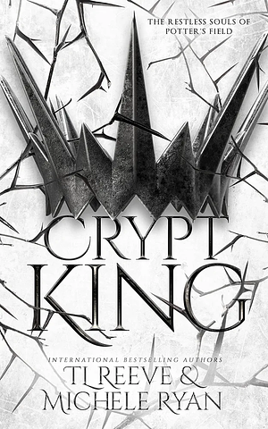 Crypt King by Michele Ryan, TL Reeve