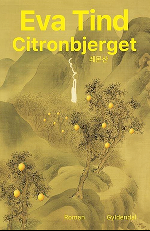 Citronbjerget by Eva Tind