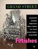 Fetishes, Volume 14 by Jean Stein, Deborah Treisman