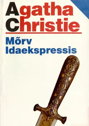 Mõrv Idaekspressis by Agatha Christie