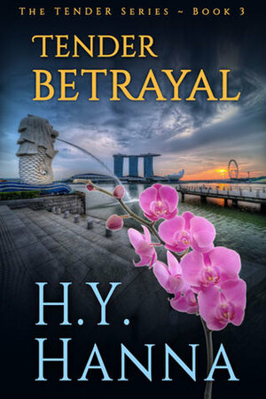Tender Betrayal by H.Y. Hanna