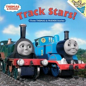 Track Stars!: Three Thomas and Friends Stories by Wilbert Awdry