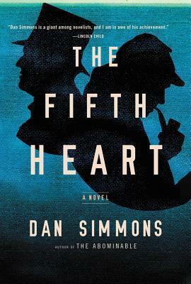 The Fifth Heart: A Novel by Dan Simmons