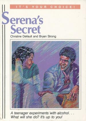 Serena's Secret by Christine DeVault, Bryan Strong