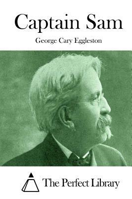 Captain Sam by George Cary Eggleston