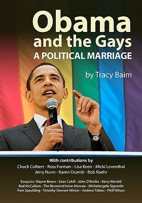 Obama and the Gays: A Political Marriage by Tracy Baim