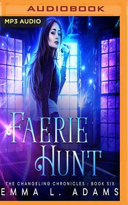 Faerie Hunt by Emma L. Adams