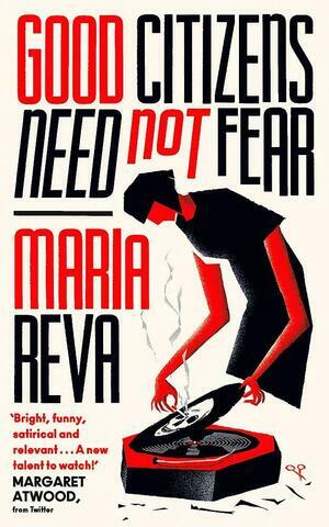 Good Citizens Need Not Fear by Maria Reva