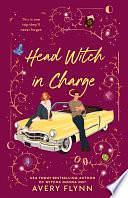 Head Witch in Charge by Avery Flynn