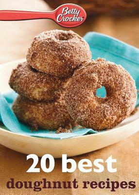 Betty Crocker 20 Best Doughnut Recipes by Betty Ed D. Crocker